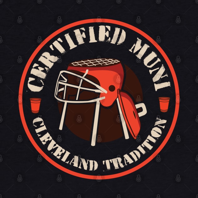 Cleveland Football Tradition Certified Muni by DeepDiveThreads